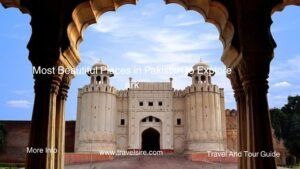 Most Beautiful Places in Pakistan to Explore