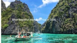 Most Beautiful Islands to Hop in 2025